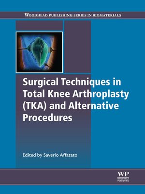cover image of Surgical Techniques in Total Knee Arthroplasty and Alternative Procedures